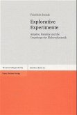 Explorative Experimente Explorative Experimente