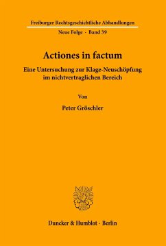 Actiones in factum. - Gröschler, Peter