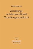 Verwaltungsverfahrensrecht und Verwaltungsprozeßrecht