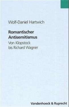 Romantischer Antisemitismus - Hartwich, Wolf-Daniel