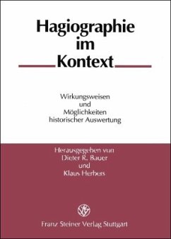 Hagiographie im Kontext - Bauer, Dieter R. / Herbers, Klaus