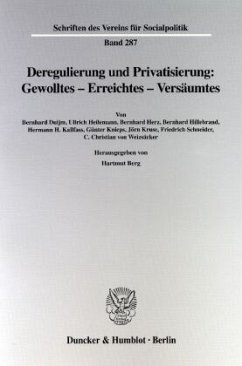 Deregulierung und Privatisierung: Gewolltes - Erreichtes - Versäumtes - Berg, Hartmut (Hrsg.)