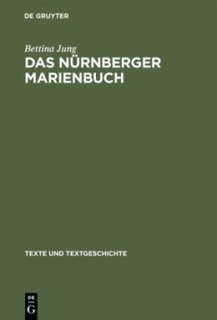 Das Nürnberger Marienbuch - Jung, Bettina