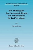 Die Zulässigkeit der Gewinnbeteiligung der Arbeitnehmer in Tarifverträgen