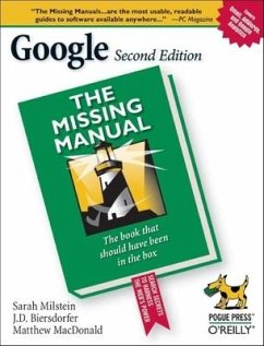 Google: The Missing Manual - Milstein, Sarah; Biersdorfer, Jude D.; MacDonald, Matthew