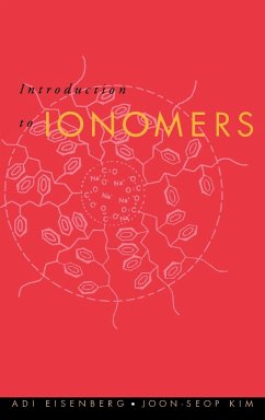 Introduction to Ionomers - Eisenberg, Adi;Kim, Joon-Seop