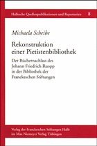 Rekonstruktion einer Pietistenbibliothek