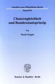 Chancengleichheit und Bundesstaatsprinzip.