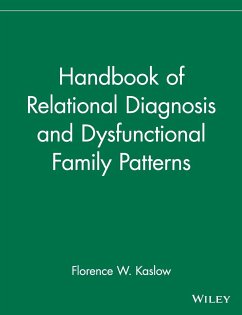 Handbook of Relational Diagnosis and Dysfunctional Family Patterns - Kaslow, Florence W. (Hrsg.)