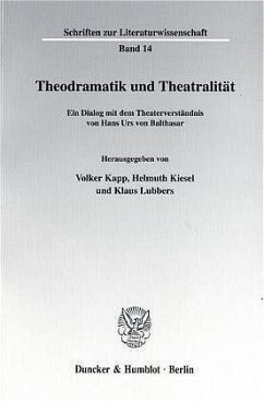 Theodramatik und Theatralität. - Kapp, Volker / Kiesel, Helmuth / Lubbers, Klaus (Hgg.)