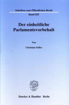 Der einheitliche Parlamentsvorbehalt. - Seiler, Christian