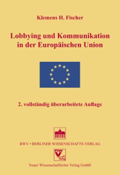 Lobbying und Kommunikation in der Europäischen Union, m. CD-ROM - Fischer, Klemens H.