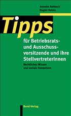 Tipps für Betriebsrats- und Ausschussvorsitzende - Helms, Hagen / Rehbock, Annette