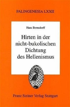 Hirten in der nicht-bukolischen Dichtung des Hellenismus - Bernsdorff, Hans