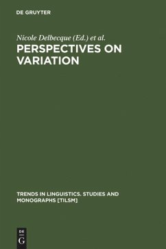 Perspectives on Variation - Delbecque, Nicole / van der Auwera, Johan / Geeraerts, Dirk (eds.)