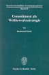 Commitment als Wettbewerbsstrategie. - Bild 1