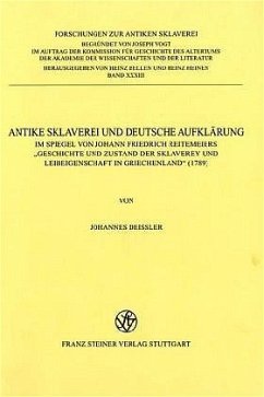 Antike Sklaverei und Deutsche Aufklärung - Deißler, Johannes