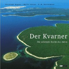 Der Kvarner - Amode, Martin; Wagner, Christoph; Westermann, Kurt-Michael