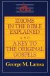 Idioms in the Bible Explained and a Key... - Bild 1