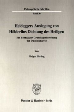 Heideggers Auslegung von Hölderlins Dichtung des Heiligen. - Helting, Holger