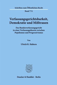 Verfassungsgerichtsbarkeit, Demokratie und Mißtrauen. - Haltern, Ulrich R.