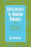 Antecedents to Modern Rwanda: The Nyiginya Kingdom