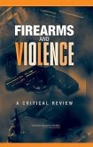 Firearms and Violence