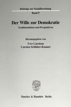 Der Wille zur Demokratie. - Carstens, Uwe / Schlüter-Knauer, Carsten (Hgg.)