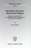 Das Denken des Festes: Das Fest des Denkens