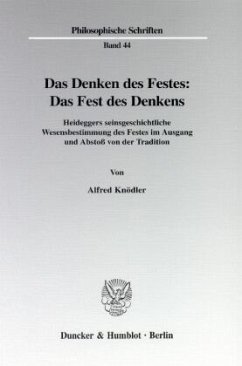 Das Denken des Festes: Das Fest des Denkens - Knödler, Alfred