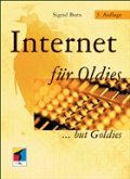 Internet für Oldies . . . but Goldies, m. CD-ROM