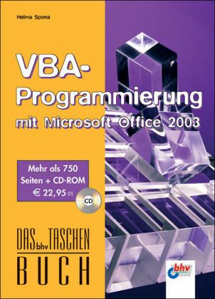 VBA-Programmierung mit Microsoft Office 2003, m. CD-ROM VBA-Programmierung mit Microsoft Office 2003, m. CD-ROM