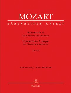 Konzert A-Dur KV622 für Klarinette in A und Orchester für Klarinette und Klavier