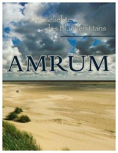 Amrum - Die Geliebte des Blanken Hans - Quedens, Georg