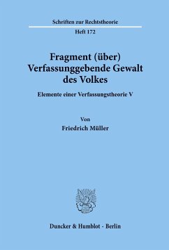 Fragment (über) Verfassunggebende Gewalt des Volkes. - Müller, Friedrich