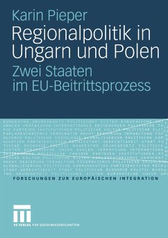 Regionalpolitik in Ungarn und Polen - Pieper, Karin
