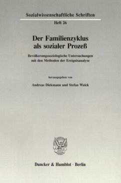 Der Familienzyklus als sozialer Prozeß. - Diekmann, Andreas / Weick, Stefan (Hgg.)