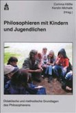 Philosophieren mit Kindern und Jugendlichen