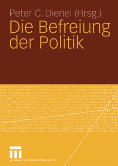 Die Befreiung der Politik - Dienel, Peter C. (Hrsg.)