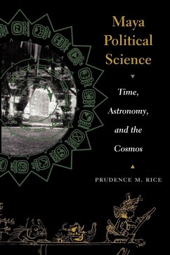 Maya Political Science - Rice, Prudence M.