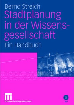 Stadtplanung in der Wissensgesellschaft - Streich, Bernd