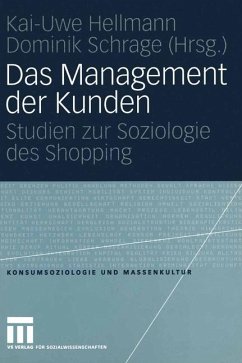 Das Management der Kunden - Hellmann, Kai-Uwe / Schrage, Dominik (Hgg.)