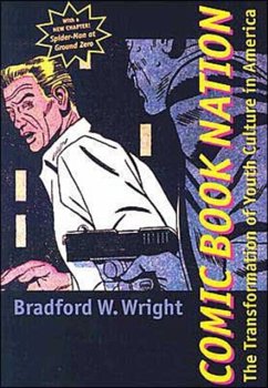 Comic Book Nation - Wright, Bradford W. (Imperial Valley College)