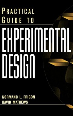 Practical Guide to Experimental Design - Frigon, Normand L.;Mathews, David