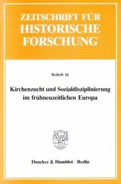 Kirchenzucht und Sozialdisziplinierung im frühneuzeitlichen Europa - Schilling, Heinz (Hrsg.)