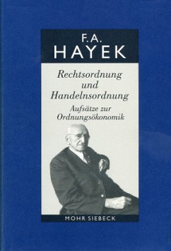 Rechtsordnung und Handelnsordnung / Gesammelte Schriften in deutscher Sprache Abt. A, 4 - Hayek, Friedrich A.