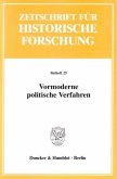 Vormoderne politische Verfahren.