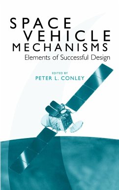 Space Vehicle Mechanisms - Conley, Peter L. (Hrsg.)