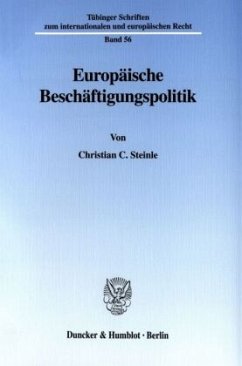 Europäische Beschäftigungspolitik - Steinle, Christian C.