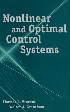 Nonlinear and Optimal Control Systems - Vincent, Thomas L.;Grantham, Walter J.